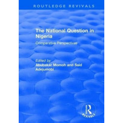 The National Question in Nigeria: Comparative Perspectives