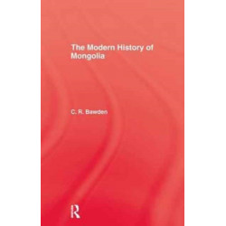 The Modern History of Mongolia