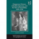 Dangerous Women, Libertine Epicures, and the Rise of Sensibility, 1670-1730