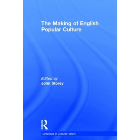 The Making of English Popular Culture