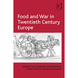 Food and War in Twentieth Century Europe