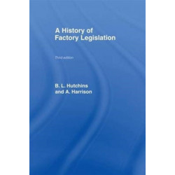 A History of Factory Legislation