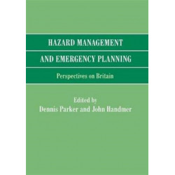 Hazard Management and Emergency Planning: Perspectives in Britain
