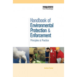 Handbook of Environmental Protection and Enforcement: Principles and Practice