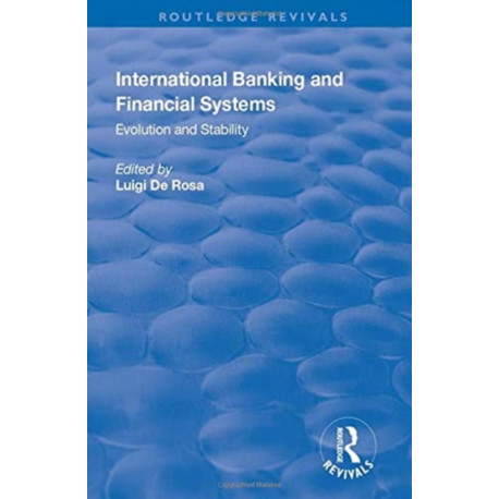 International Banking and Financial Systems: Evolution and Stability