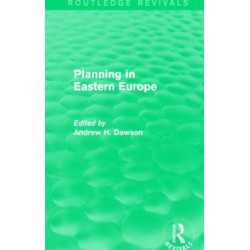 Planning in Eastern Europe (Routledge Revivals)