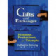 Gifts and Exchanges: Problems, Frustrations, . . . and Triumphs