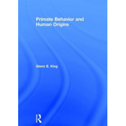 Primate Behavior and Human Origins