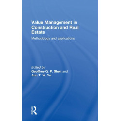 Value Management in Construction and Real Estate: Methodology and Applications