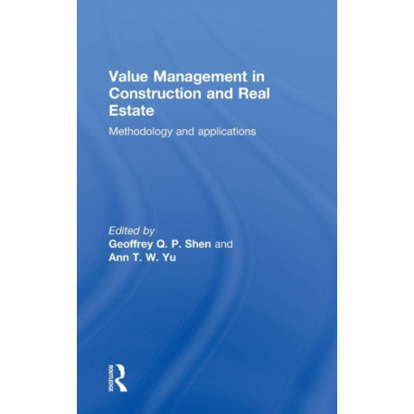 Value Management in Construction and Real Estate: Methodology and Applications