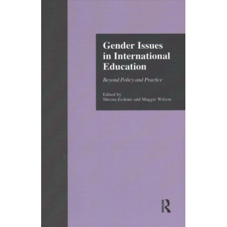 Gender Issues in International Education: Beyond Policy and Practice
