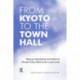 From Kyoto to the Town Hall: Making International and National Climate Policy Work at the Local Level