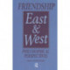 Friendship East and West: Philosophical Perspectives