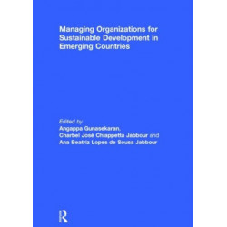 Managing Organizations for Sustainable Development in Emerging Countries