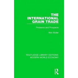 The International Grain Trade: Problems and Prospects