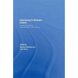 Intervening in Northern Ireland: Critically Re-thinking Representations of the Conflict