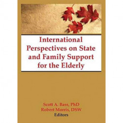 International Perspectives on State and Family Support for the Elderly
