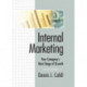 Internal Marketing: Your Company's Next Stage of Growth