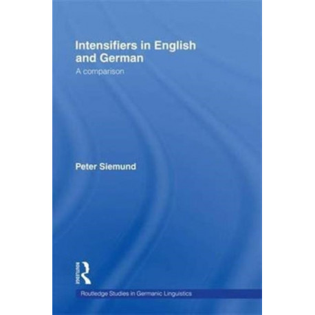 Intensifiers in English and German: A Comparison