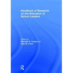 Handbook of Research on the Education of School Leaders