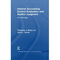 Internal Accounting Control Evaluation and Auditor Judgement: An Anthology