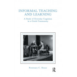 informal Teaching and Learning: A Study of Everyday Cognition in A Greek Community