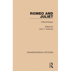 Romeo and Juliet: Critical Essays