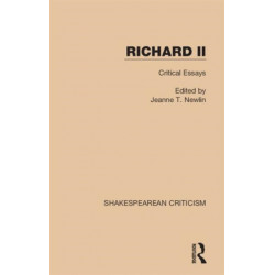 Richard II: Critical Essays