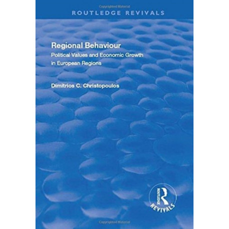 Regional Behaviour: Political Values and Economic Growth in European Regions