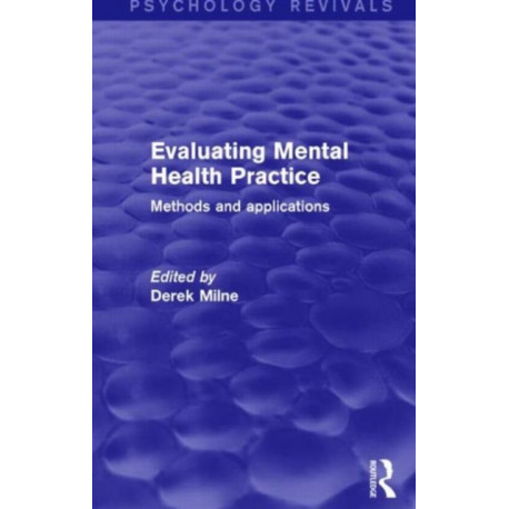 Evaluating Mental Health Practice: Methods and Applications