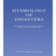 Hydrology of Disasters: Proceedings of the World Meteorological Organization Technical Conference Held in Geneva, November 1988