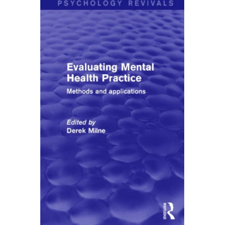 Evaluating Mental Health Practice: Methods and Applications