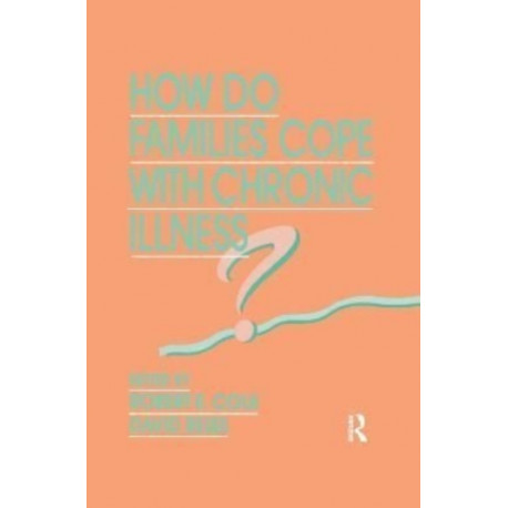 How Do Families Cope With Chronic Illness?