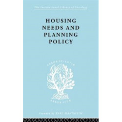 Housing Needs and Planning Policy: Problems of Housing Need & `Overspill' in England & Wales