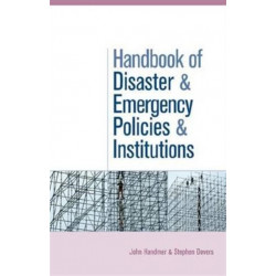 The Handbook of Disaster and Emergency Policies and Institutions