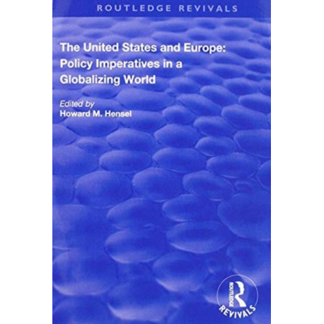 The United States and Europe: Policy Imperatives in a Globalizing World