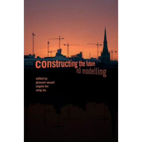 Constructing the Future: nD Modelling