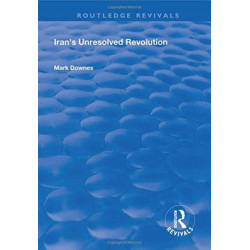 Iran's Unresolved Revolution