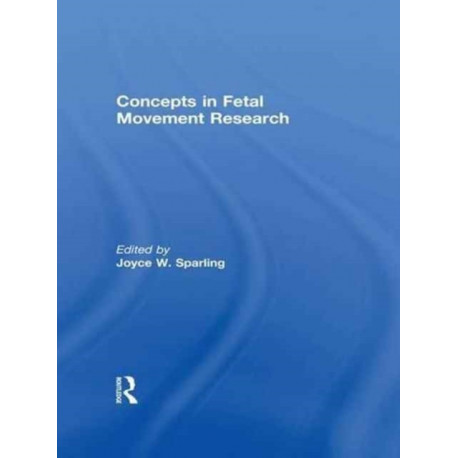 Concepts in Fetal Movement Research