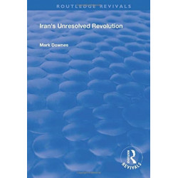 Iran's Unresolved Revolution