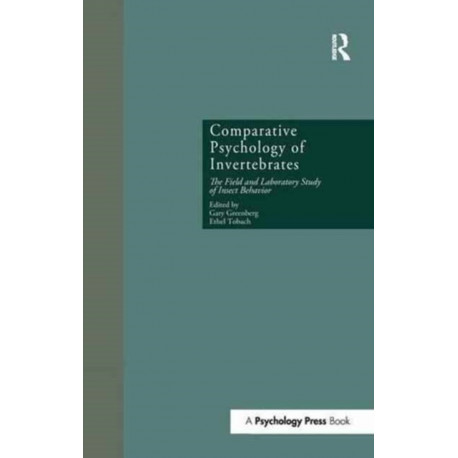Comparative Psychology of Invertebrates: The Field and Laboratory Study of Insect Behavior