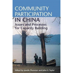 Community Participation in China: Issues and Processes for Capacity Building