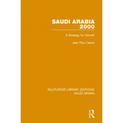 Saudi Arabia 2000 (RLE Saudi Arabia): A Strategy for Growth