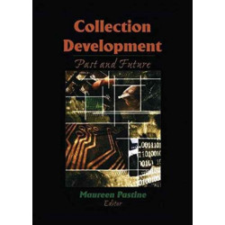Collection Development: Past and Future