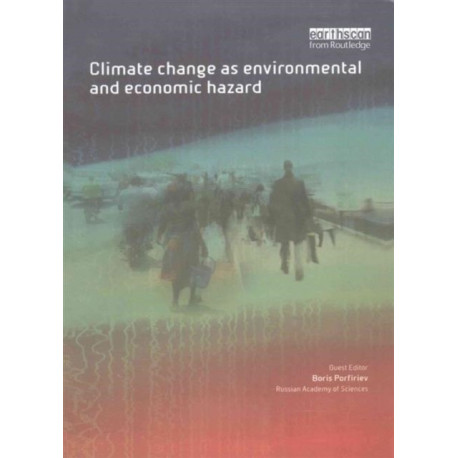Climate Change as Environmental and Economic Hazard