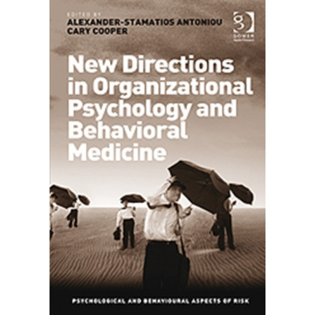 New Directions in Organizational Psychology and Behavioral Medicine