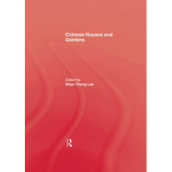 Chinese Houses and Gardens