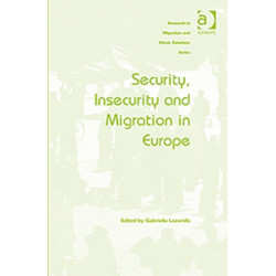 Security, Insecurity and Migration in Europe
