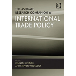 The Ashgate Research Companion to International Trade Policy