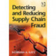 Detecting and Reducing Supply Chain Fraud